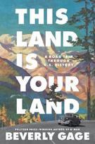 This Land Is Your Land: A Road Trip Through U. S. History