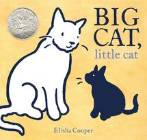 Big Cat, Little Cat: (Caldecott Honor Book)