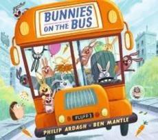 Bunnies on the Bus: HOLD ONTO YOUR TAILS! A rhyming board book adventure for babies and toddlers, perfect for sharing