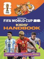 Fifa World Cup 2026 Kids' Handbook - Alex Rice