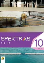 Spektras 10. Fizikos vadovėlis 10 kl., I d.