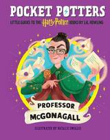 Pocket Potters: Professor McGonagall (Little Guides to the Harry Potter Books #8)