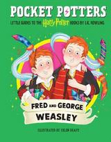 Pocket Potters: Fred and George Weasley (Little Guides to the Harry Potter Books #9)