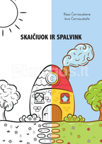 Skaičiuok ir spalvink - Rasa Černiauskienė, Ieva Černiauskaitė