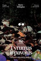 Tyrumas ir pavojus. Taršos ir tabu idėjų analizė