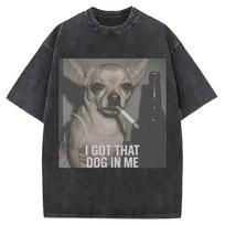 Funny Chihuahua Meme TShirt Retro s Oversized Washed Gothic Cotton Graphic Tee Harajuku Short Sleeve Men Women Daily Clothing XL gray