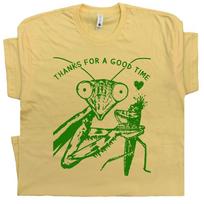 Funny Praying Mantis T Shirt Insect Shirt for Women Men Ladies Cute Bug Shirt Cool Dirty Vintage Novelty Graphic Tee Thanks for a Good Time L beige