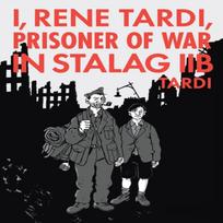 I Rene Tardi Prisoner of War In Stalag IIB Vol. 2 by Jacques Tardi Hardback Book 9781683961796