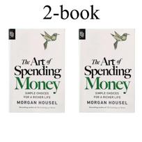 The Art of Spending Money By Morgan Housel - Financial Self-Help Book for Mindful Spending & A Richer Life B-2book