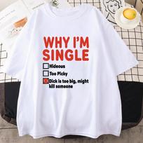 KODĖL ESU VIENAS Smagus angliškas spausdintas trumpomis rankovėmis T-shirt vyrams ir moterims Krepšinis Juokingas raidinis sunkus viršus S white