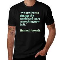 Hannah Arendt Change Quotes Green Mint Tshirt Sporty Breathable Short Sleeve Tshirt XL black