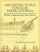 Architectura Navalis Mercatoria: The Classic of Eighteenth-Century Naval Architecture