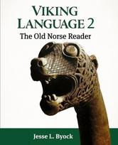 Viking Language 2: The Old Norse Reader, Viking Language 2: The Old Norse Reader