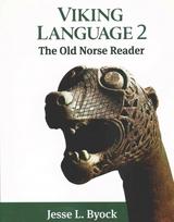 Viking Language 2: The Old Norse Reader
