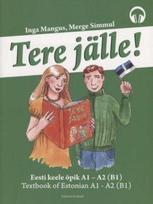 Tere Jälle! - Eesti keele õpik A1-A2 Textbook Of Estonian