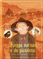 Knyga, varnas ir du pistoletai. Istorija apie knygnešius, 1 dalis - Marius Marcinkevičius, Lina Itagaki