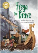 Reading Champion: Freya the Brave Independent Reading Gold 9