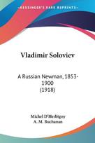 Vladimir Soloviev: A Russian Newman, 1853-1900 (1918)
