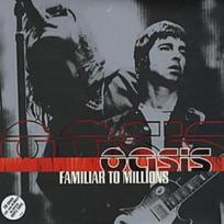 Oasis - Familiar To Millions (vinilinė plokštelė, LP)