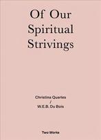 Of Our Spiritual Strivings: Two Works Series Vol. 4.