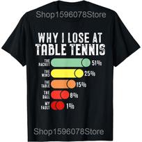 Table Tennis Design For Men Women Ping Pong Players T Shirts Cotton Humor Streetwear Tee Short Sleeve Unisex Loose Clothing L black