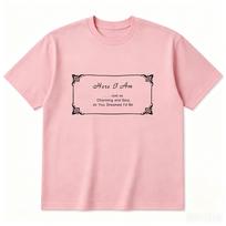 Harry Styles Here I Am Just As Charming and Sexy As You Dreamed Id Be Tshirt Cotton Unisexs and Womens Popular T Shirt S pink