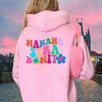 Manana Sera Bonito Hoodie Karol G Manana Sera Bonito Hoodie Tomorrow Will Be Nice Graphic Unisex Bichota  Sweatshirt M rožinė