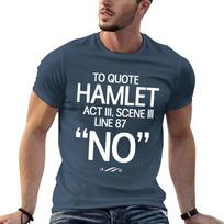 To quote Hamlet Act III, Scene III, Line 87. No T-Shirt Large Size Soft Cotton T-Shirt XL black