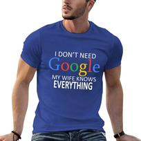 Man nereikia Google, mano žmona žino viską! Juokingas vyras tėtis jaunikis T-shirt grafiniai marškinėliai individualus t-shirt juokingi t-shirt vyrams L blue