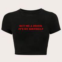 Spicy Girl Birthday Theme  Buy Me a Drink  Cropped T-Shirt Small juoda