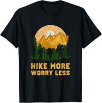 Funny Hiking Hiker HIKE MORE WORRY LESS Gift Unisex T-Shirt 5XL įvairiaspalvis