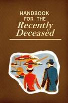 Handbook for the Recently Deceased: Movie Prop Replica Book, Perfect for Halloween Costumes and Gifts!, Handbook for the Recently Deceased: Movie Prop Replica Book, Perfect for Halloween Costumes and Gifts!