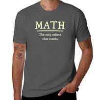 Math The Only Subject That Counts Tshirt Comfortable Workout Short Sleeve Shirt Tshirt 4XL black