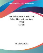 Iter Helveticum Anni 1739, Et Iter Hercynicum Anni 1738 (1740)