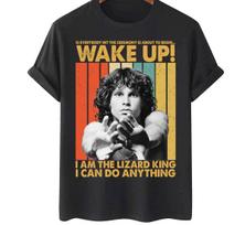 I Am The Lizard King I Can Do Anything Jim Morrison All size Shirt B045 XS gray