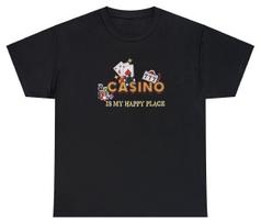 Casino Is My Happy Place T Shirt Funny Casino Gambling Gift Las Vegas Slots Tee L gray