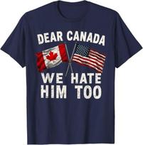 Dear Canada We Hate Him Too USA Flag T-Shirt 150 gray