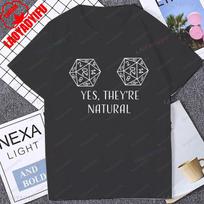 Dungeons and Dragons Inspired Yes Theyre Natural TShirt Board Games DD Dungeon Master Clothing Casual Fashion Unisex Streetwear L white