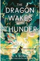 Dragon Wakes With Thunder: the fast-paced, romantic and dark sequel