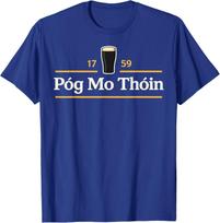 Pog Mo Thoin Funny Pog Mo Thoin Irish St Patricks Day Unisex T-Shirt 4XL blue