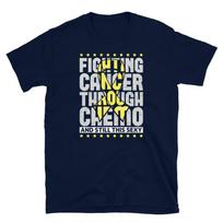 Fighting Cancer Through Chemo and Still This Sexy Short Sleeve Unisex T Shirt 5XL įvairiaspalvis