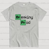 Breaking Prod Funny Developer Coding Cotton Summer Casual Cool Loose T-Shirt XL šviesiai pilka