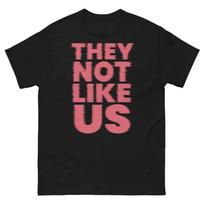they not like us gangster cholo chola lowrider west coast hip Unisex classic tee L pink