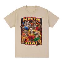 Meow Thai Tshirt Muay Thai Cat Meme Ironic Martial Arts Cat Tshirts Mens Women Summer Fashion Short Sleeves Cotton T Shirts 3XL beige