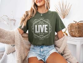Love the Life You Live T-Shirt: Inspirational Everyday Tee 130 black