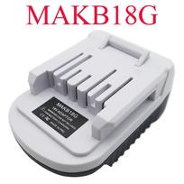 MAKB18G Battery Convert for Makita 18V Li-ion Battery Replace To for Makita G Series BL1813G BL1815G BL1811G Battery Tools Use MAKB18G