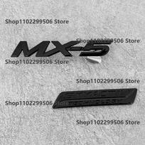 Mazda MX5 glossy black ABS Front Grille Eemblem Rear Trunk Badge letters Sticker For Mazda MX-5 Miata NC ND Logo Accessories MX5 ND