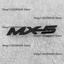 Mazda MX5 glossy black ABS Front Grille Eemblem Rear Trunk Badge letters Sticker For Mazda MX-5 Miata NC ND Logo Accessories MX5 ND