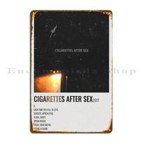 Cigarettes After Sex Poster Metal Plaque Poster Sign Designs Club Party Home Cinema Tin Sign Poster 20x30cm（7.8x11.8inch）