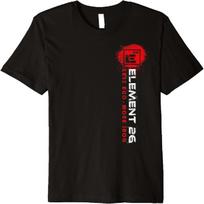Element 26 Premium T-Shirt_ Less Ego, More Iron 4XL įvairiaspalvis